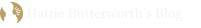 Hattie Butterworth Blog Hattie Butterworth Blog